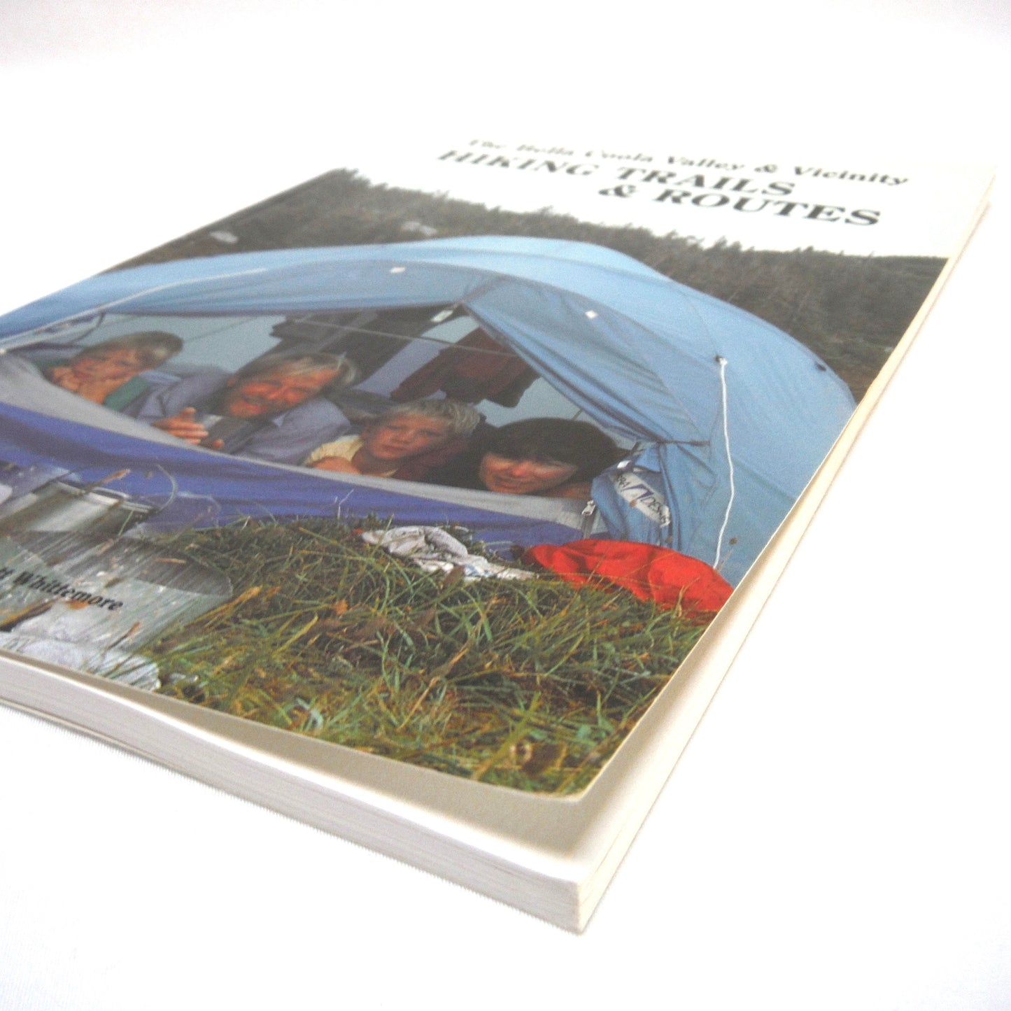 THE BELLA COOLA VALLEY and VICINITY HIKING TRAILS and ROUTES, by Scott Whittemore (1993 1st Ed.)