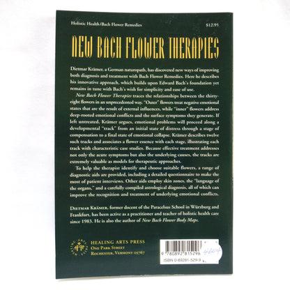 NEW BACH FLOWER THERAPIES, Healing the Emotional and Spiritual Causes of illness, by Dietmar Krämer (1995 1st Ed.)