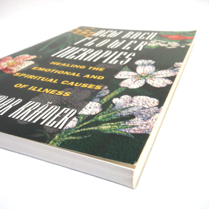 NEW BACH FLOWER THERAPIES, Healing the Emotional and Spiritual Causes of illness, by Dietmar Krämer (1995 1st Ed.)