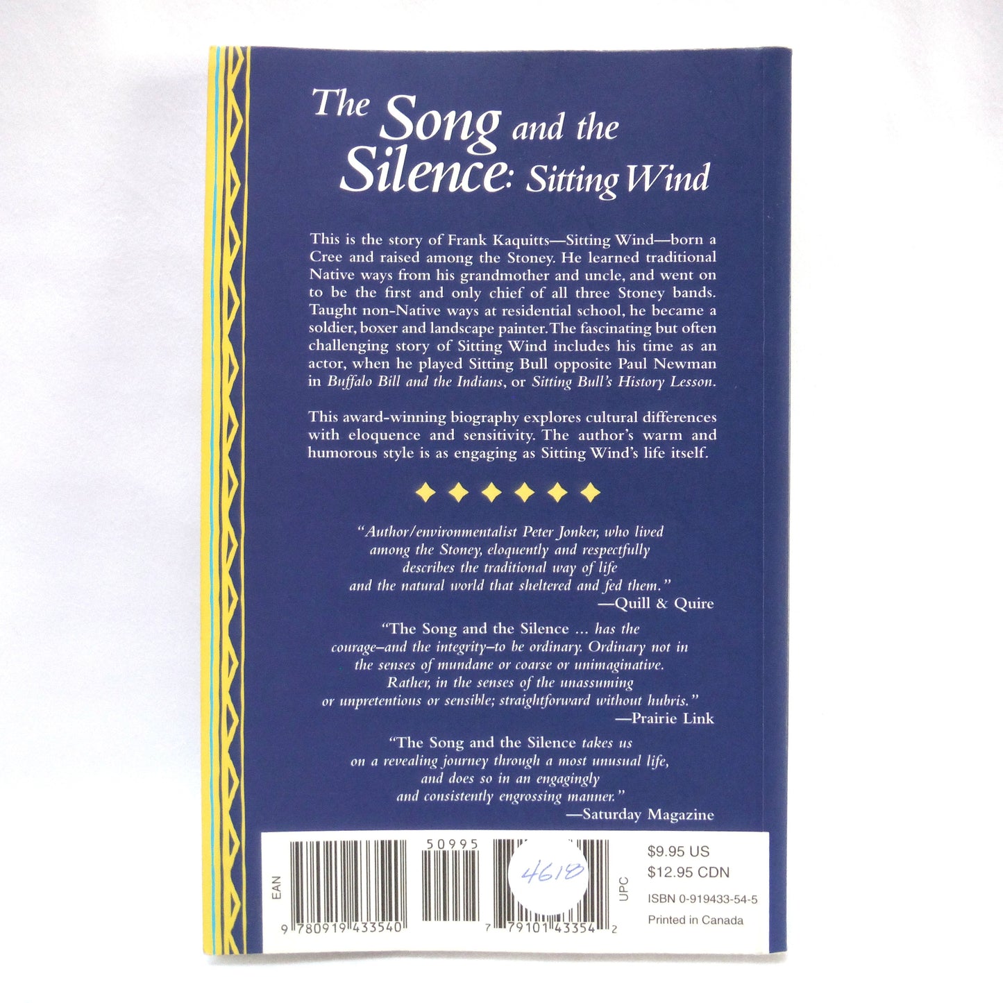 THE SONG AND THE SILENCE, SITTING WIND: The Life of Stoney Indian Chief Frank Kaquitts, by Peter Jonker (1988 1st Ed.)