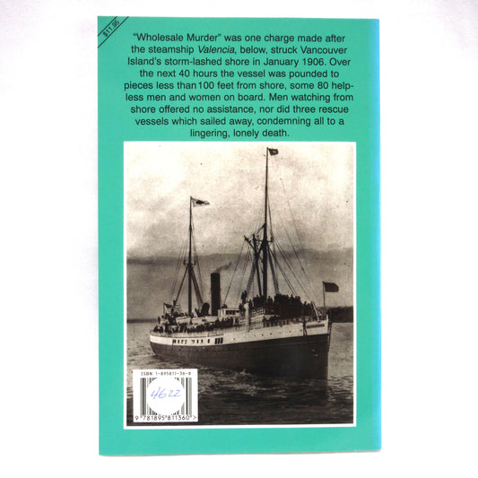 THE VALENTIA TRAGEDY, The Most Shameful Incident in Canadian Maritime History, by Michael C. Neitzel (1990 1st Ed.)