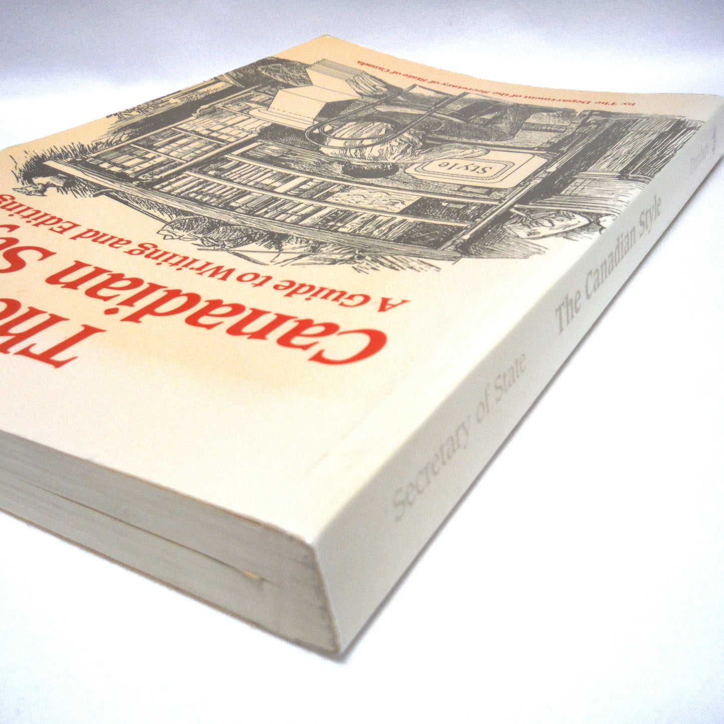 THE CANADIAN STYLE, A Guide to Writing and Editing, by The Department of the Secretary of State of Canada (1989 1st Ed.)