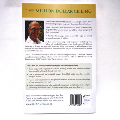 THE MILLION DOLLAR CEILING, How To Create A 7-Figure Income, by Tom Poland (2015 1st Ed.)