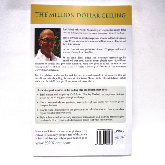 THE MILLION DOLLAR CEILING, How To Create A 7-Figure Income, by Tom Poland (2015 1st Ed.)