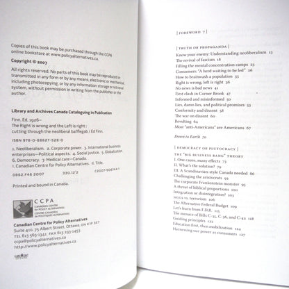 THE RIGHT IS WRONG AND THE LEFT IS RIGHT, Cutting Through the Neoliberal Bafflegab, by Ed Finn (2007 1st Ed.)