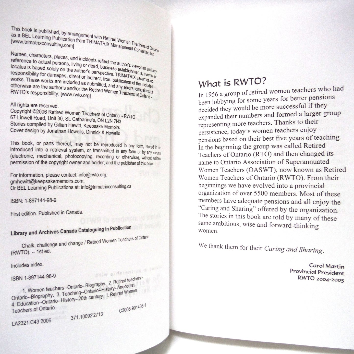 CHALK, CHALLENGE AND CHANGE, Stories From Women Teachers in Ontario 1920-1979, Compiled by Gillian Hewitt (2006 1st Ed.)