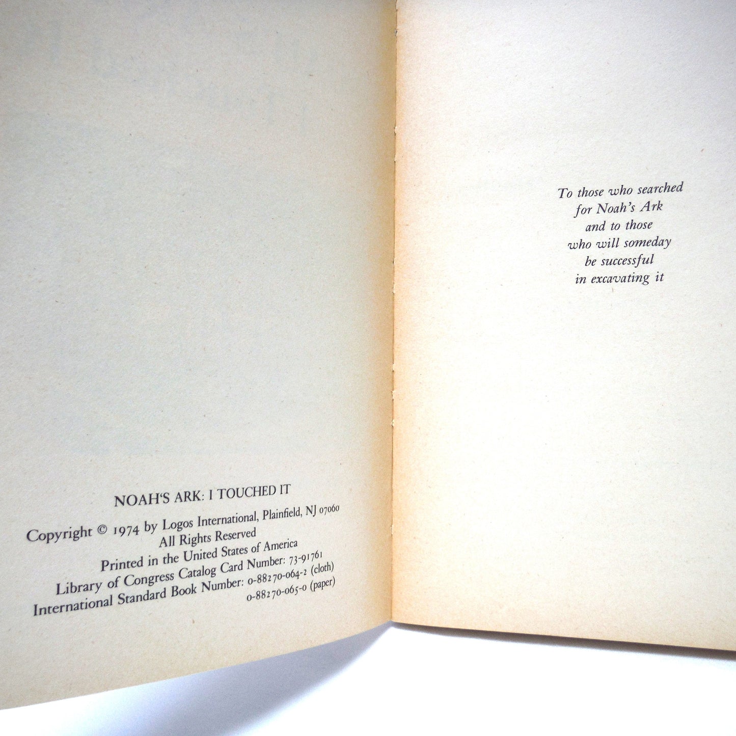 NOAH'S ARKS: I TOUCHED IT, by Fernand Navarra, Edited with Dave Balsiger (1974 1st Ed.)