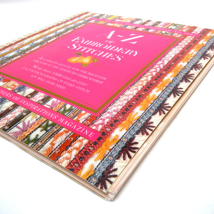 A-Z of EMBROIDERY STITCHES, A Complete Manual for the Beginner through to the Advanced Embroiderer, from the Publishers of Inspirations Magazine (2000 1st Ed.)