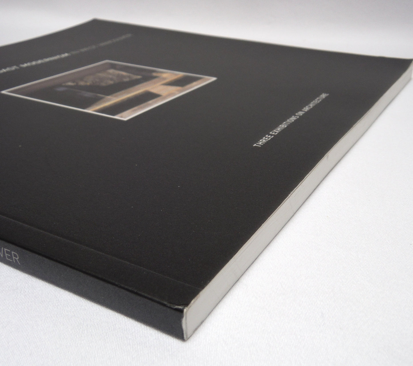 THE POETICS OF WEST COAST MODERNISM IN WEST VANCOUVER: Three Exhibitions of Architecture, by The West Vancouver Cultural Services (2005 1st Ed.)