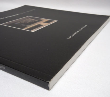 THE POETICS OF WEST COAST MODERNISM IN WEST VANCOUVER: Three Exhibitions of Architecture, by The West Vancouver Cultural Services (2005 1st Ed.)