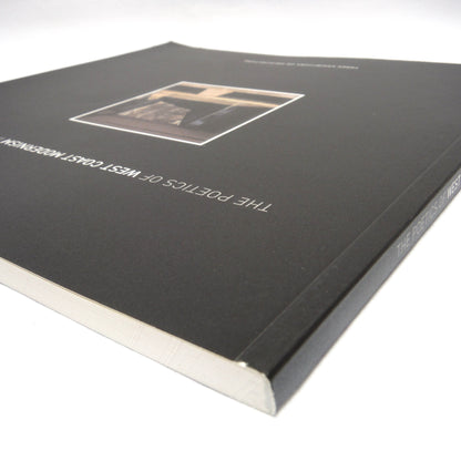 THE POETICS OF WEST COAST MODERNISM IN WEST VANCOUVER: Three Exhibitions of Architecture, by The West Vancouver Cultural Services (2005 1st Ed.)