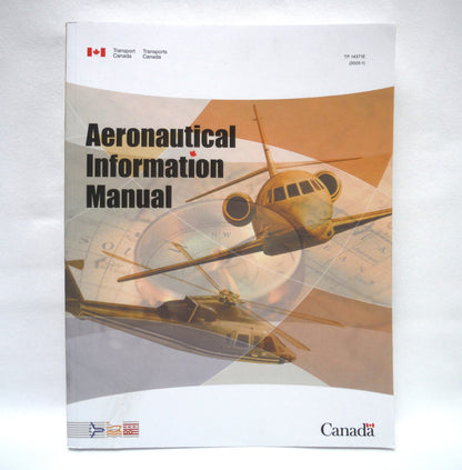 2005 TRANSPORT CANADA AERONAUTICAL INFORMATION MANUAL #TP14371E (TC AIM 2005-1)