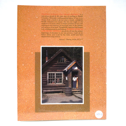 FLOATING SCHOOLS and FROZEN INKWELLS, The One-Room Schools of British Columbia, by Joan Adams and Becky Thomas (1991 1st Ed.)