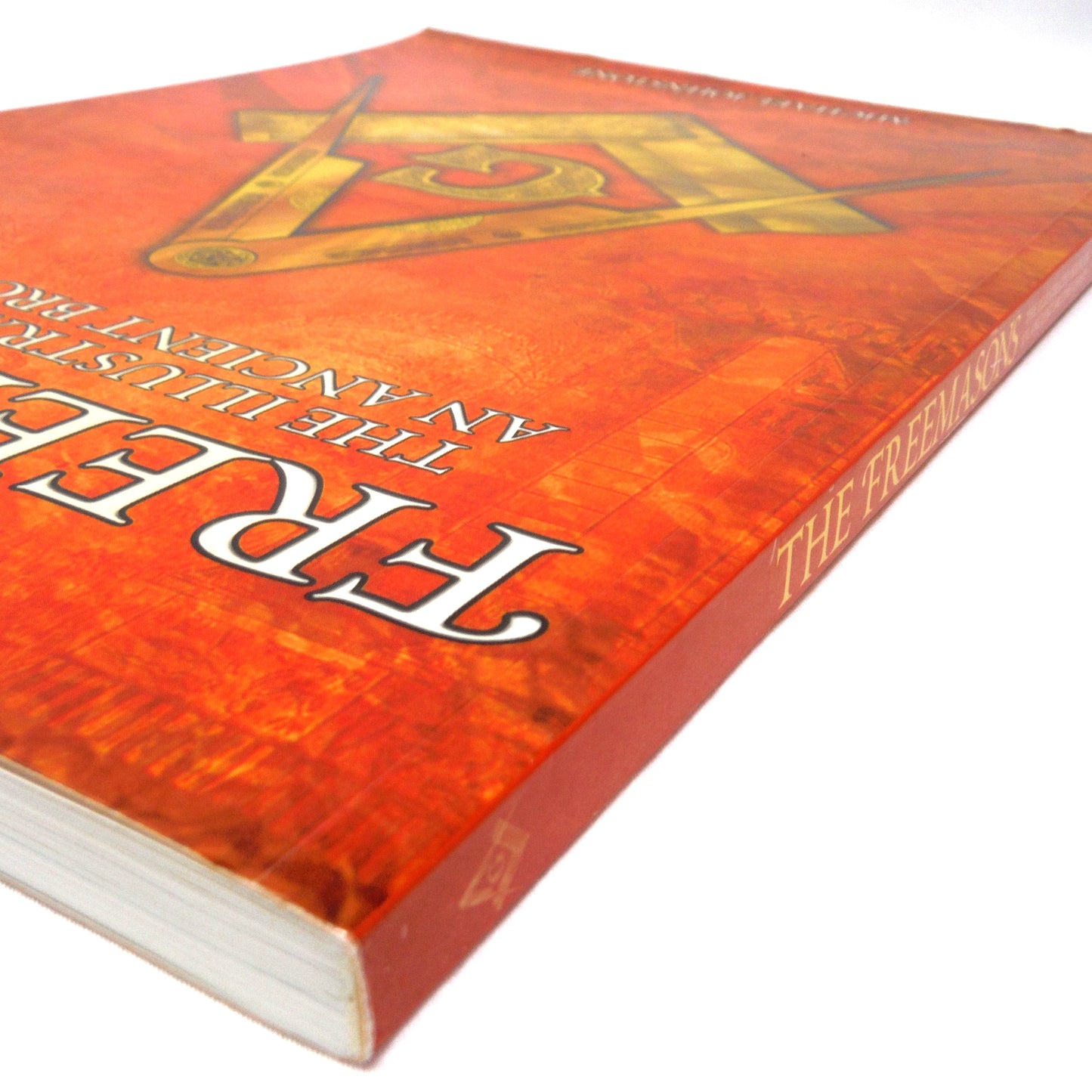 THE FREEMASONS: The Illustrated Book of An Ancient Brotherhood, by Michael Johnstone, 2005