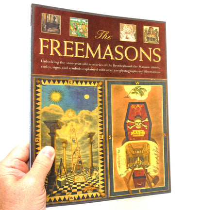 THE FREEMASONS, Unlocking the 1000-Year-Old Mysteries of the Brotherhood, by Jeremy Harwood (2006 1st Ed.)