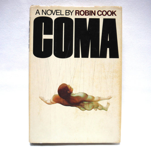 COMA, The Novel by Robin Cook, (1977 Book Club Ed.)