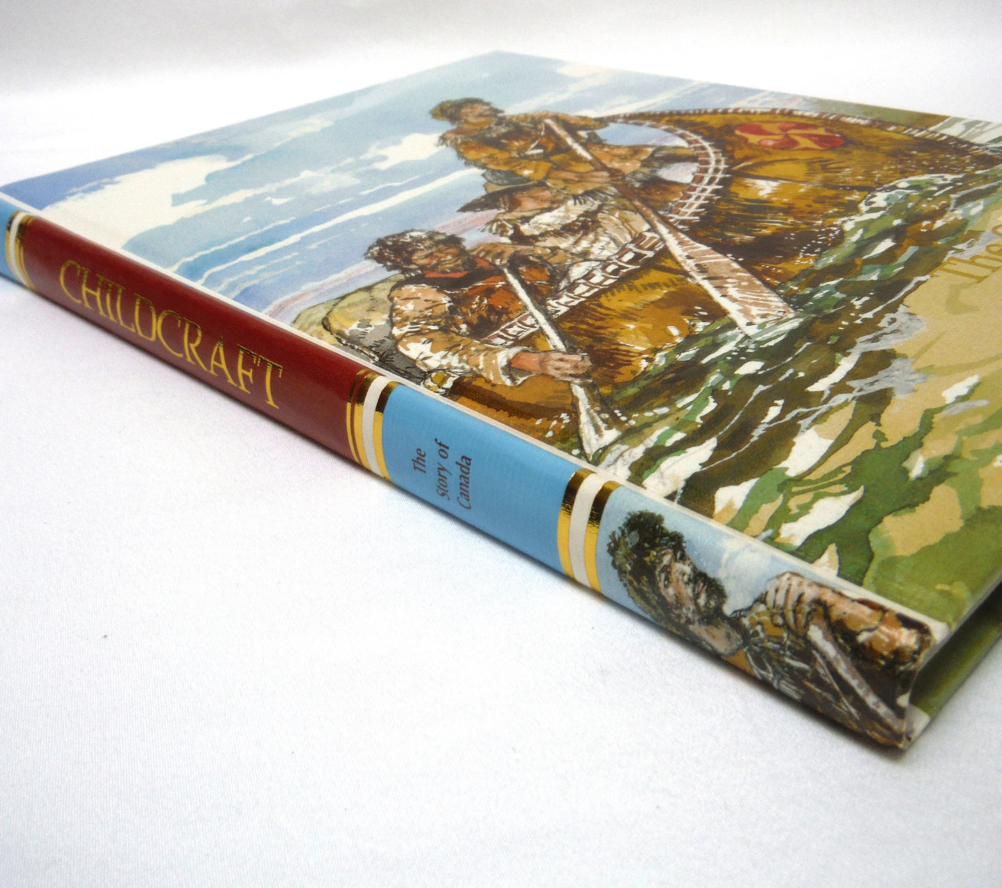 THE STORY OF CANADA, A Childcraft Title by World Book Incorporated (1995 1st Ed.)