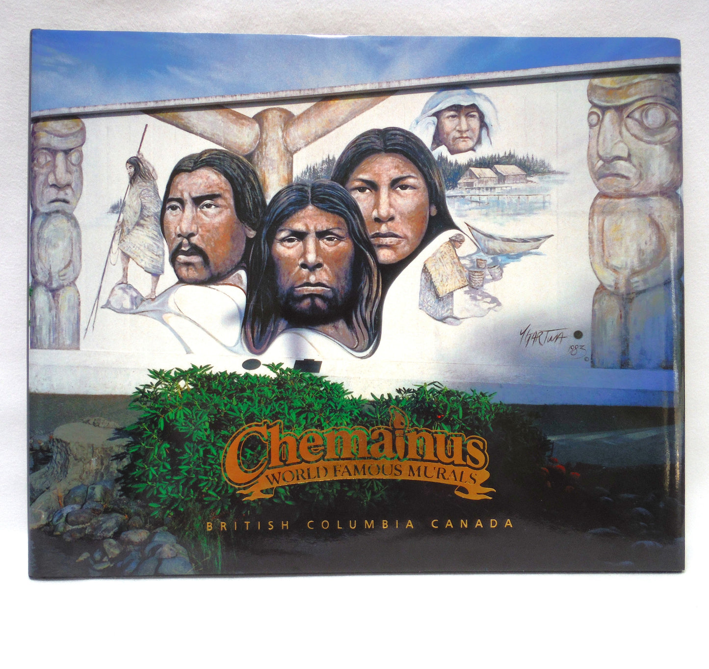 CHEMAINUS WORLD FAMOUS MURALS OF BRITISH COLUMBIA CANADA, By The Chemainus Festival of Murals Society (2005 1st Ed.)
