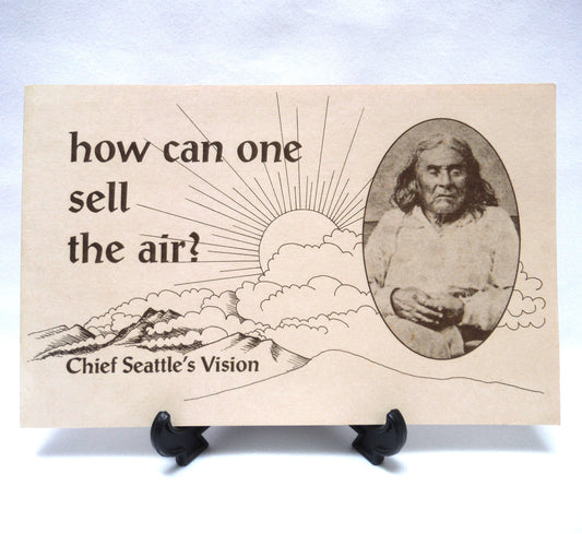 HOW CAN ONE SELL THE AIR? Chief Seattle's Vision (1992 1st Ed.)
