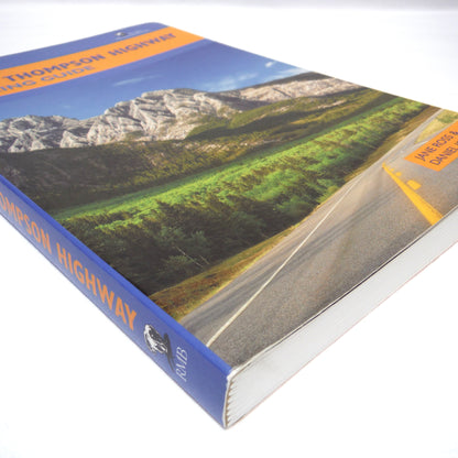 THE DAVID THOMPSON HIGHWAY HIKING GUIDE, by Jane Ross and Daniel Kyba (2009 1st Ed.)