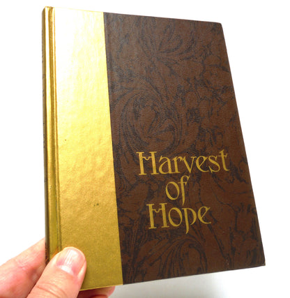 HARVEST OF HOPE, By Clinton T. Howell (1978 1st Ed.)