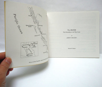 THE BEAVER, First Steamship on the West Coast, by James P. Delgado (1993 1st Ed.)