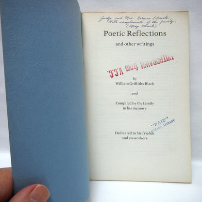 POETIC REFLECTIONS AND OTHER WRITINGS, By Dr. William Griffiths Black (1978 1st Ed.)