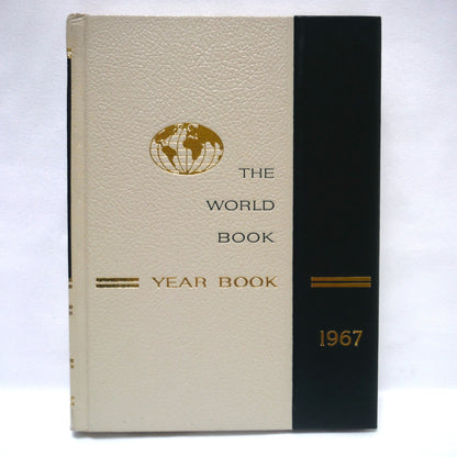 THE 1967 WORLD BOOK YEAR BOOK: 'A Review of the Events of 1966' by The World Book Encyclopedia (1967 1st Ed.)