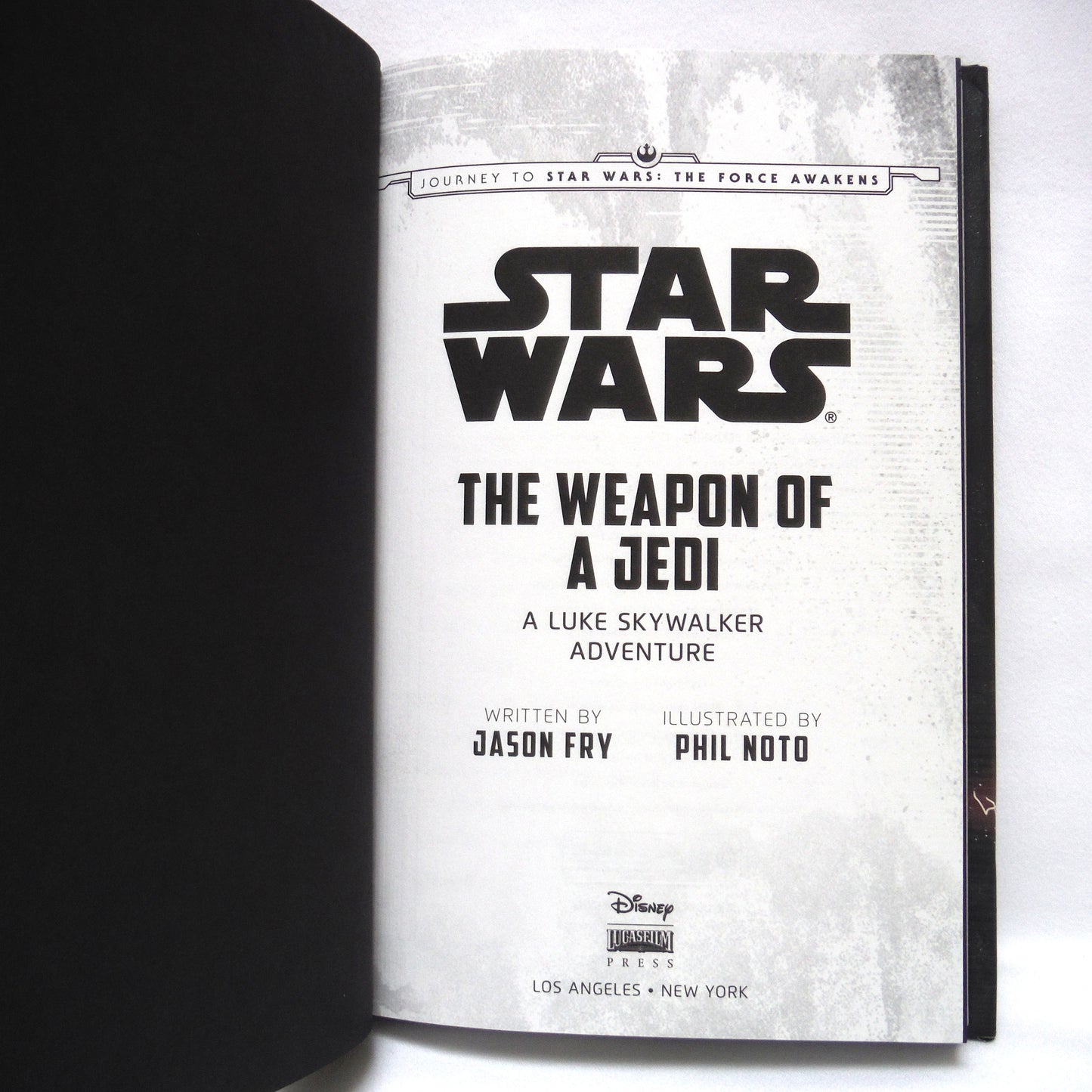 STAR WARS: THE WEAPON OF A JEDI, A Luke Skywalker Adventure by Jason Fry (2015 1st Ed.)