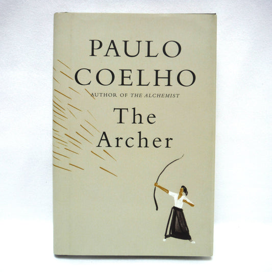 THE ARCHER, A Novel by Paulo Coelho, 2020