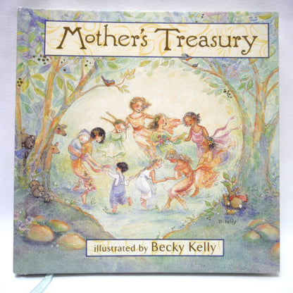 MOTHER'S TREASURY, Edited by Polly Blair and Illustrated by Becky Kelly (2005 1st Ed.)