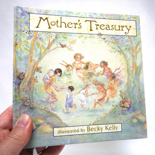 MOTHER'S TREASURY, Edited by Polly Blair and Illustrated by Becky Kelly (2005 1st Ed.)