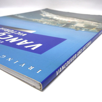 VANCOUVER AND VICTORIA, English Edition Souvenir Tour Guide, by Peggy Stortz and The Irving Weisdorf & Co. Ltd.  (2003 1st Rev. Ed.)