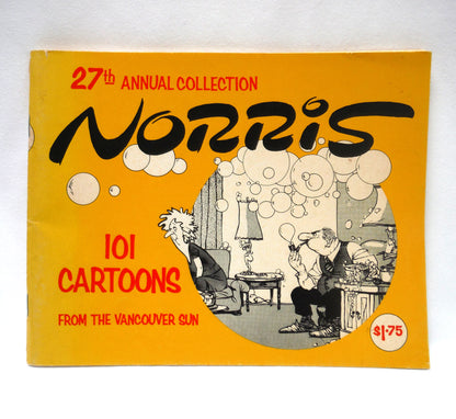 NORRIS, 27th Annual Collection of 101 Cartoons by Len Norris and The Vancouver Sun (1978 1st Ed.)