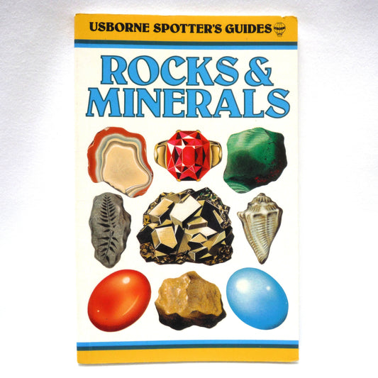 SPOTTER'S GUIDE TO ROCKS & MINERALS, by Alan Woolley, Photography by Mike Freeman (1997 1st Ed.)