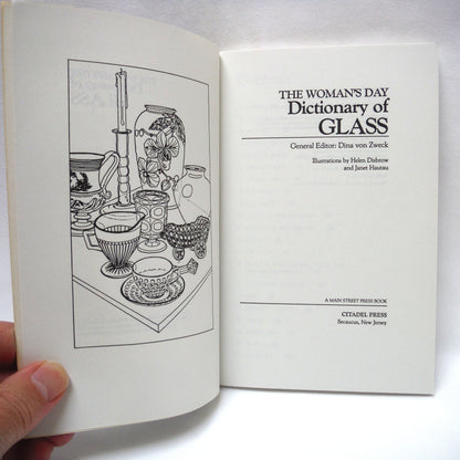 THE WOMAN'S DAY DICTIONARY OF GLASS, Edited by Dina von Zweck, Illustrated by Helen Disbrow and Janet Hautau (1983 1st Ed.)