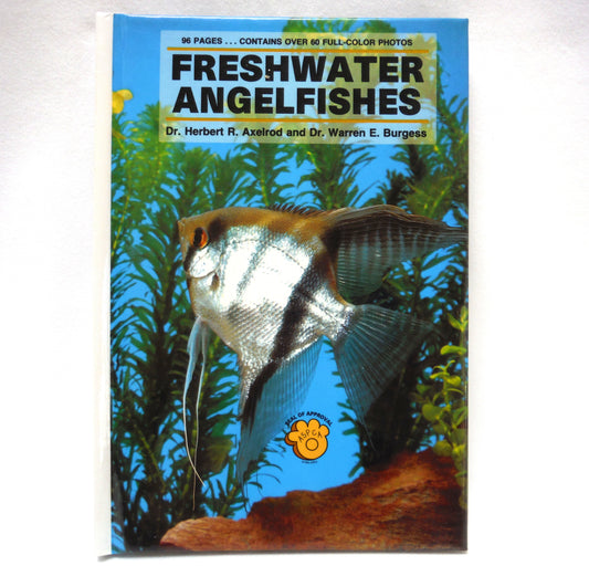 FRESHWATER ANGELFISHES FULL-COLOUR POCKET GUIDE KW-408, by Dr. Herbert R. Axelrod and Dr. Warren E. Burgess  (1995 Edition)