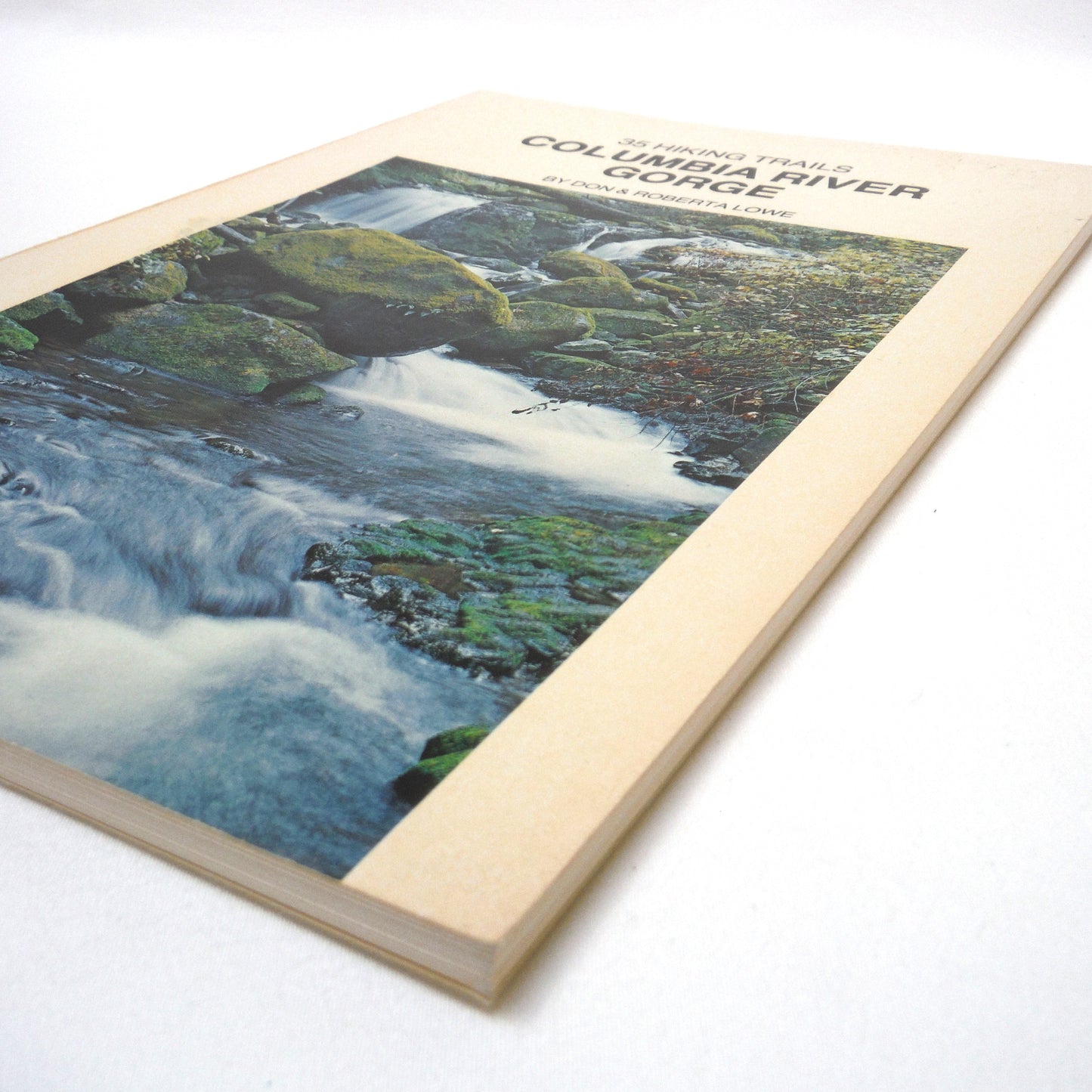 COLUMBIA RIVER GORGE: 35 Hiking Trails Guide Book by Don and Roberta Lowe (1980 1st Ed.)