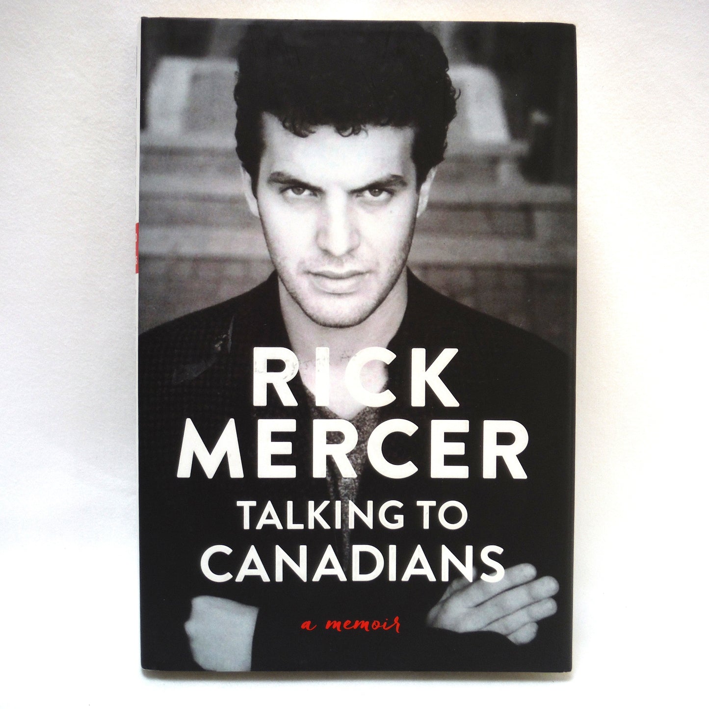 TALKING TO CANADIANS, A Memoir by Rick Mercer (2021 1st Ed.)