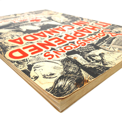 JOHNSTON'S IT HAPPENED IN CANADA VOLUME 2, Selected From The Daily Feature Appearing in Canadian Papers From Coast to Coast, 1971