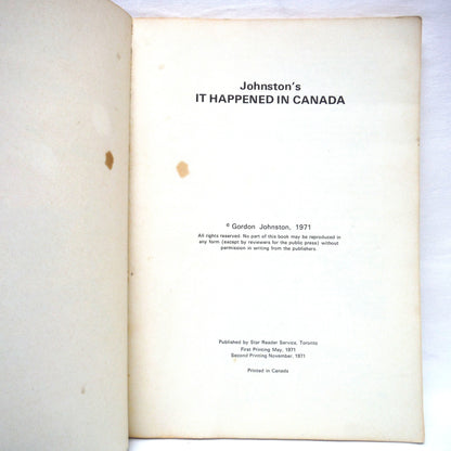 JOHNSTON'S IT HAPPENED IN CANADA VOLUME 2, Selected From The Daily Feature Appearing in Canadian Papers From Coast to Coast, 1971