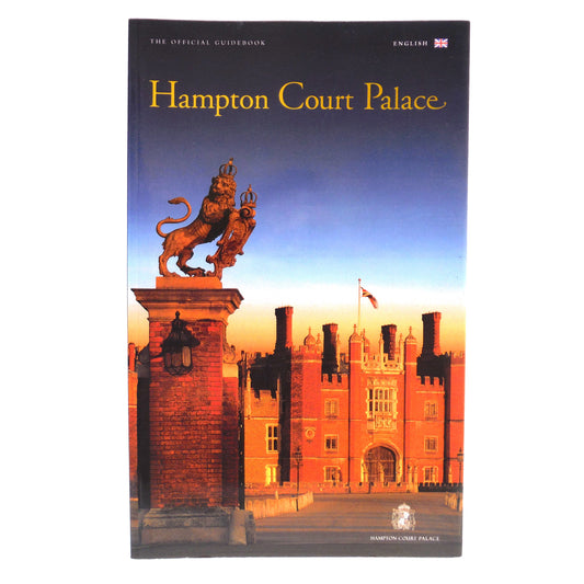 HAMPTON COURT PALACE: The Official Guidebook, 2002
