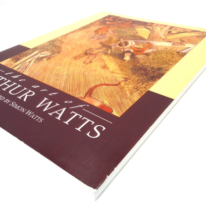 THE ART OF ARTHUR WATTS, Edited by Simon Watts (2003 1st Ed.)