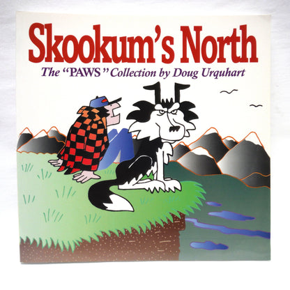 SKOOKUM'S NORTH, The "PAWS" Collection by Doug Urquhart (1994 1st Ed.)
