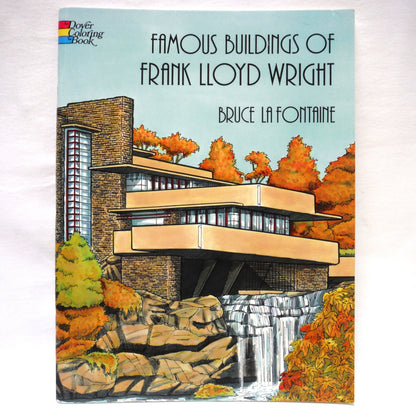 FAMOUS BUILDINGS OF FRANK LLOYD WRIGHT, A Dover Coloring Book by Bruce La Fontaine  (2000 1st Ed.)
