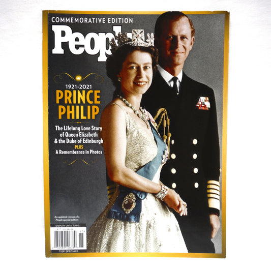 PEOPLE COMMEMORATIVE EDITION MAGAZINE: Prince Philip 1921-2021, The Lifelong Love Story of Queen Elizabeth and the Duke of Edinburgh, 2021