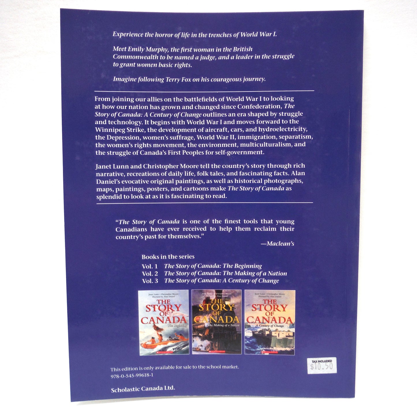 THE STORY OF CANADA: A Paul's 3-Pack of Scholastic Books including THE BEGINNING, THE MAKING OF A NATION, and A CENTURY OF CHANGE, by Janet Lunn and Christopher Moore, 2007
