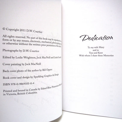 YUKON BOUND, Went for Two Years but Stayed for Fourteen, by D.W. Courtice  (1st Ed. SIGNED)