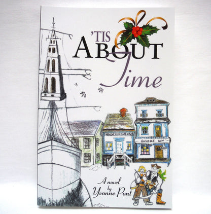 'TIS ABOUT TIME, A Novel by Yvonne Pont (1st Ed. SIGNED)