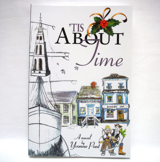 'TIS ABOUT TIME, A Novel by Yvonne Pont (1st Ed. SIGNED)